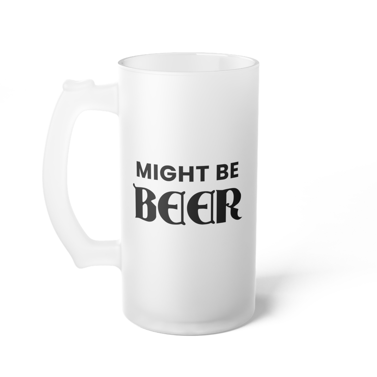 Halba de Bere cu Mesaj Might be Beer, 500 ml, transparenta, mata