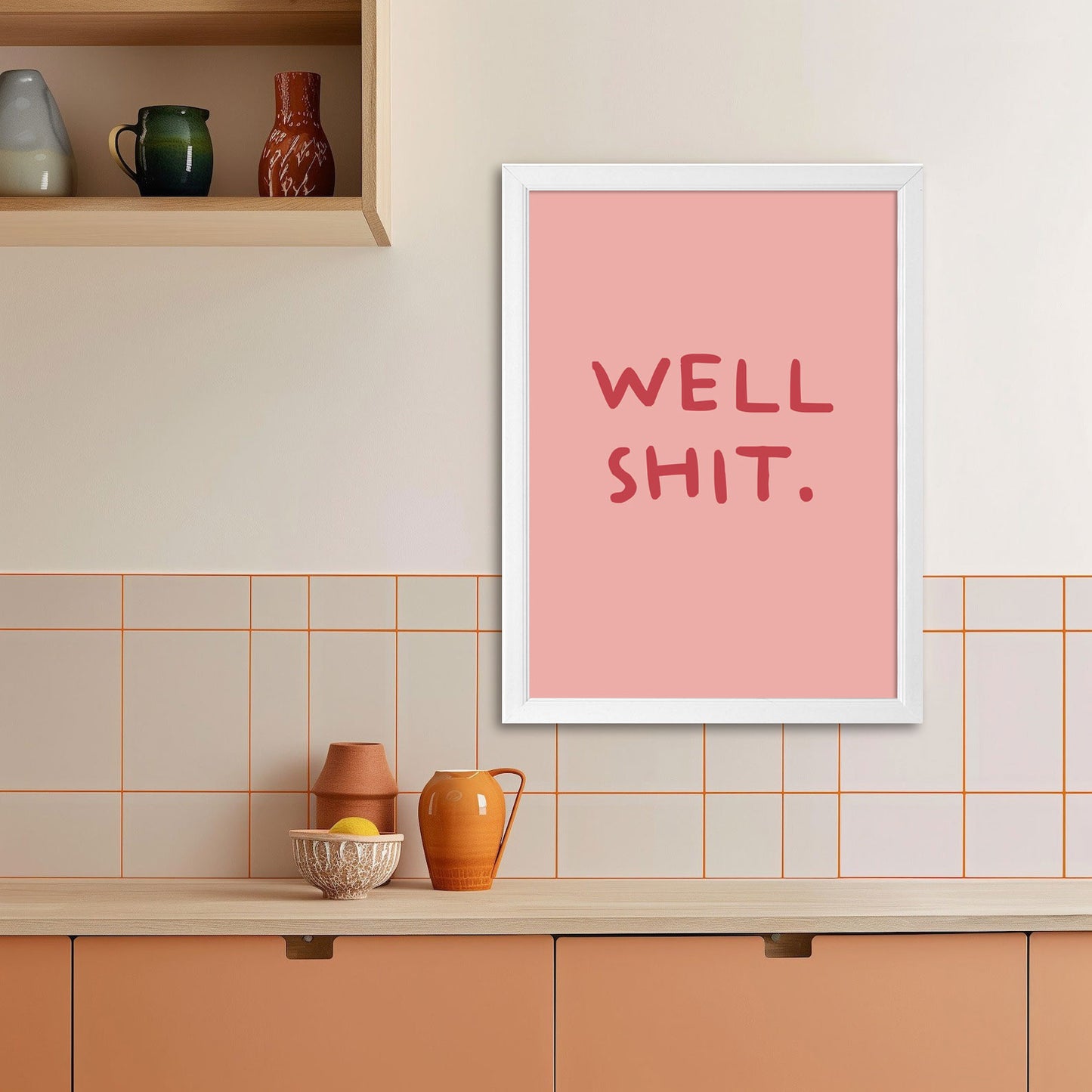Tablou Well Shit., A3, 42x30cm