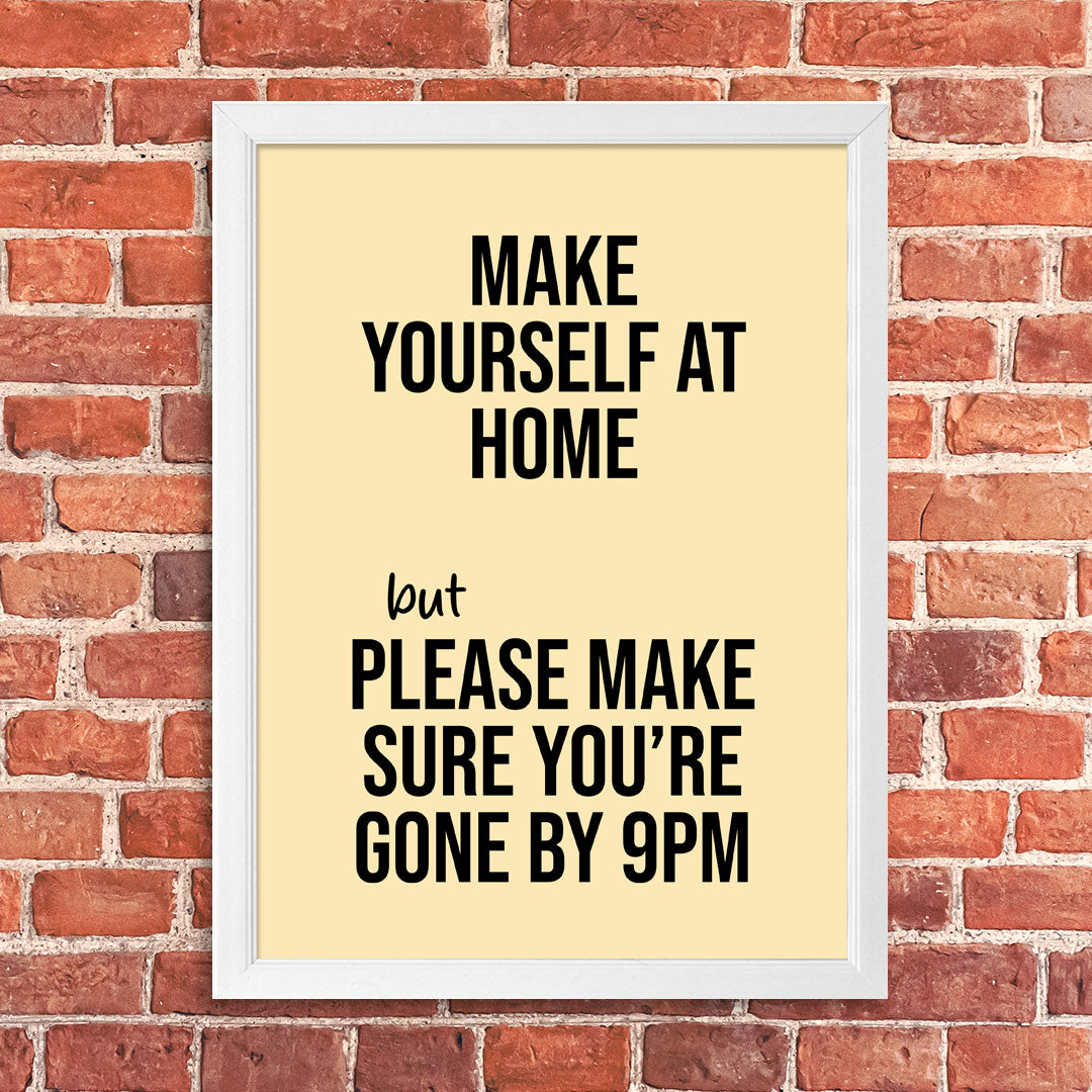 Tablou Make yourself at home, A3, 42x30cm