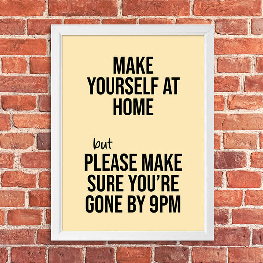 Tablou Make yourself at home, A3, 42x30cm