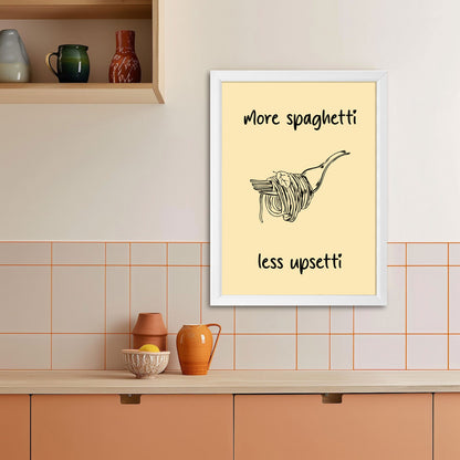 Tablou More spaghetti, less upsetti, A3, 42x30cm
