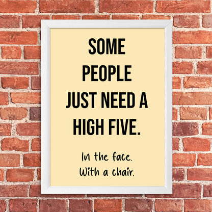 Tablou Some people just need a high five, A3, 42x30cm